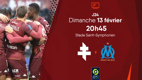 FC METZ - OLYMPIQUE DE MARSEILLE : Vos places pour aller au match